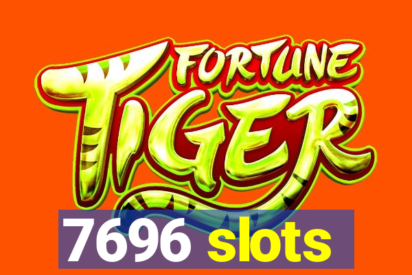 7696 slots